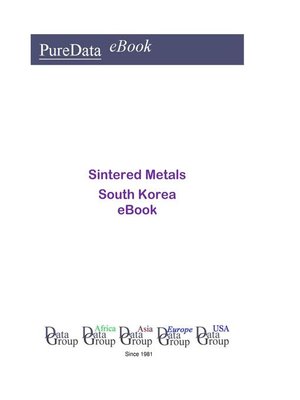 cover image of Sintered Metals in South Korea